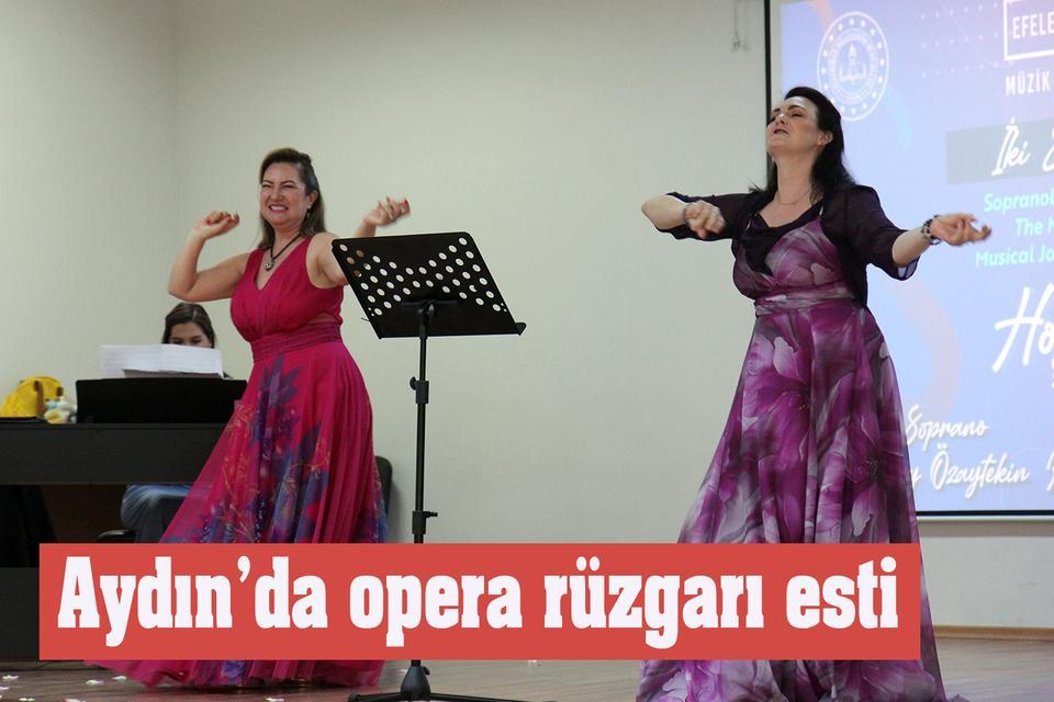 Aydın’da opera rüzgarı esti