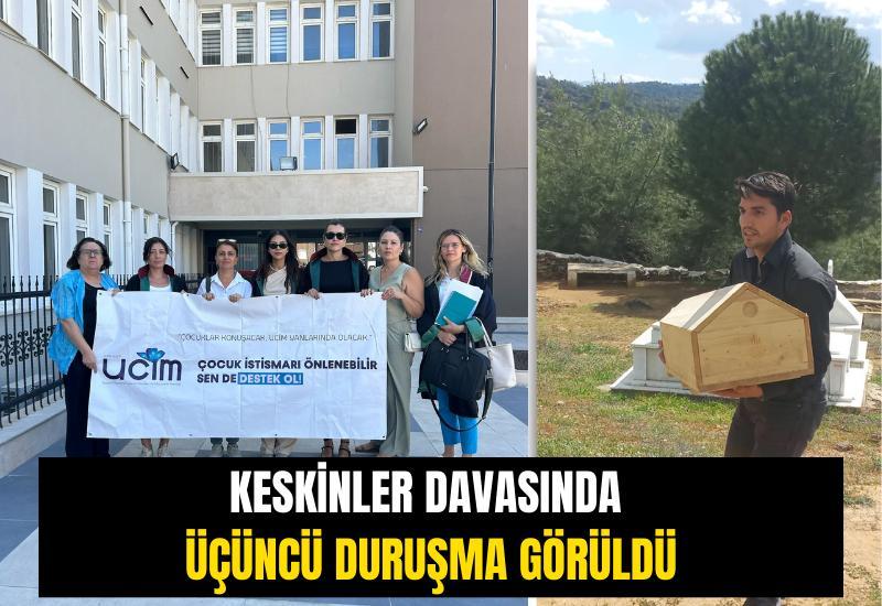 Keskinler davasında üçüncü duruşma görüldü