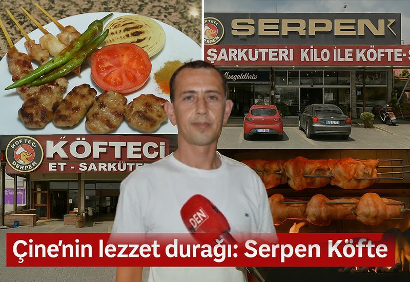 Çine’nin lezzet durağı: Serpen Köfte