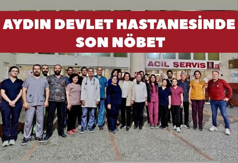 Aydın Devlet Hastanesi'nde son nöbet
