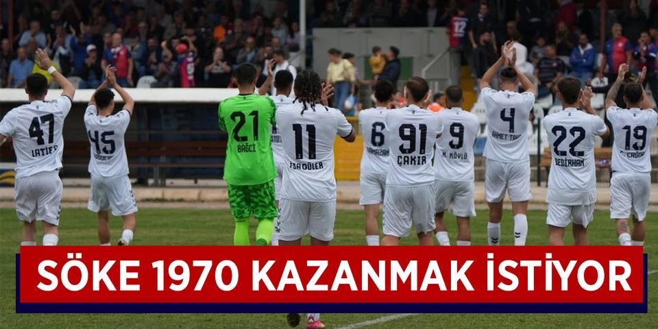 Söke 1970 kazanmak istiyor