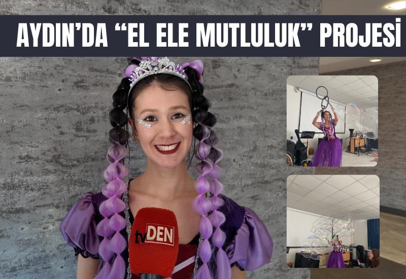 Aydın’da “El Ele Mutluluk” projesi