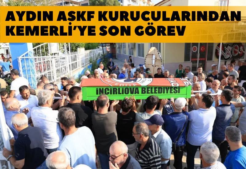 Aydın ASKF kurucularından Kemerli son yolculuğuna uğurlandı