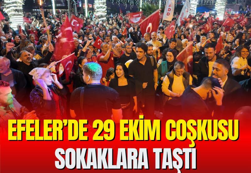 Efeler’de 29 Ekim coşkusu sokaklara taştı