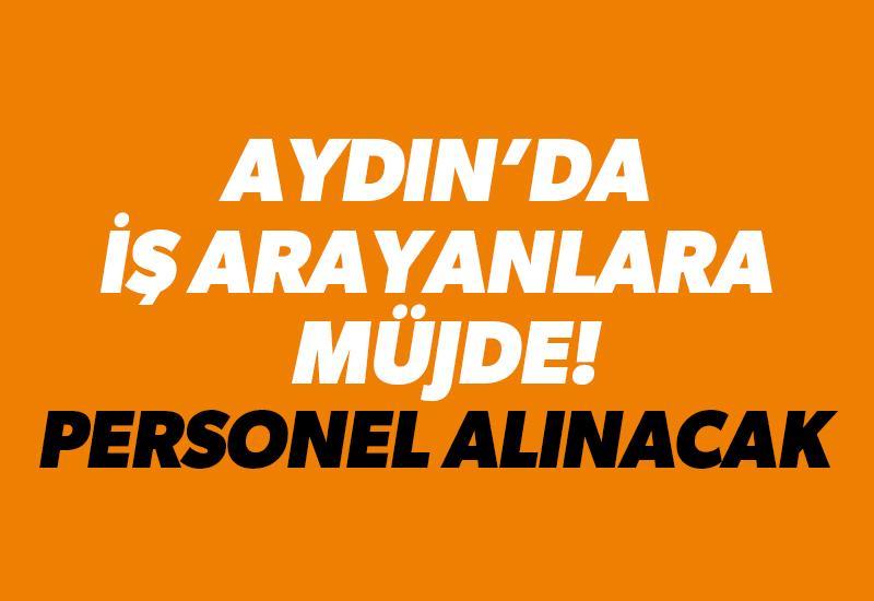 Aydın'da iş arayanlara müjde!