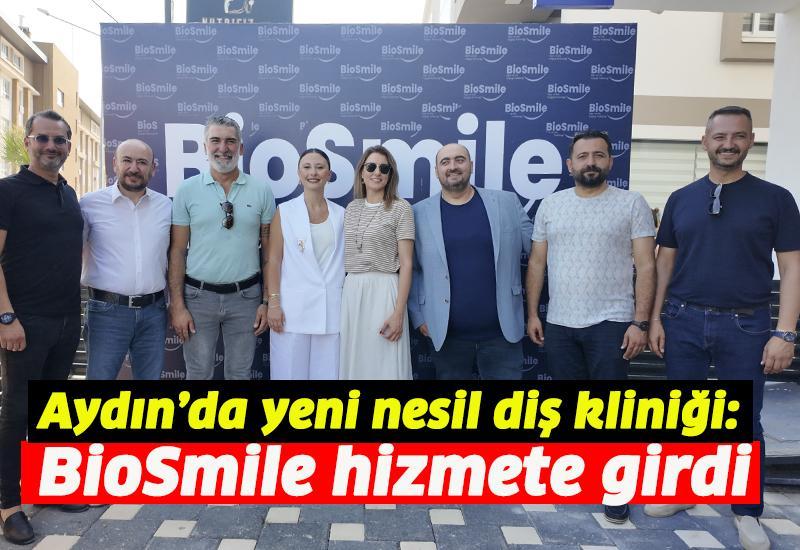 Aydın’da yeni nesil diş kliniği: BioSmile hizmete girdi