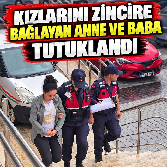 Kızlarını zincire bağlayan anne ve baba tutuklandı