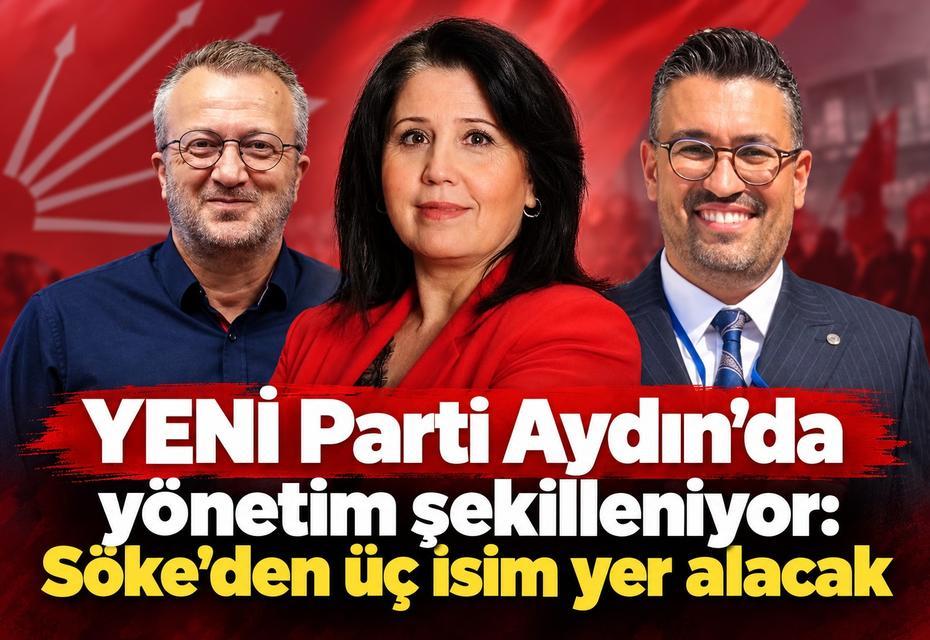 YENİ Parti Aydın’da yönetim şekilleniyor: Söke’den üç isim yer alacak