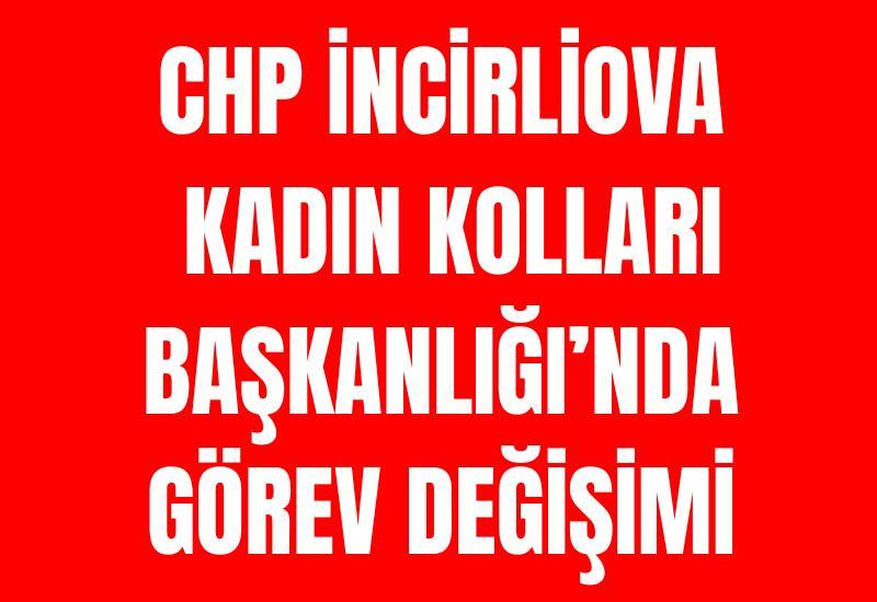CHP İncirliova Kadın Kolları Başkanlığı’nda görev değişimi