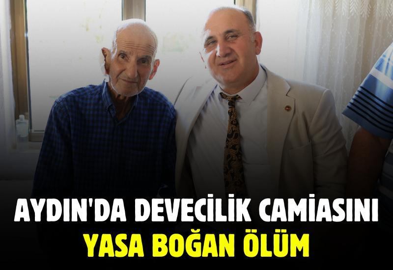 Aydın'da devecilik camiasını yasa boğan ölüm