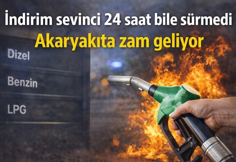 İndirim sevinci 24 saat bile sürmedi: Akaryakıta zam geliyor