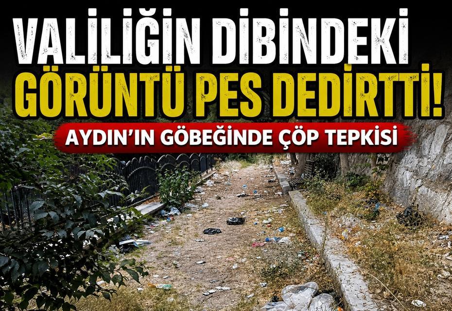 Aydın'ın göbeğinde çöp tepkisi