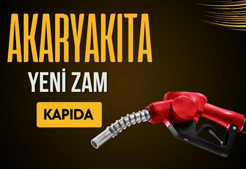 Akaryakıta yeni zam kapıda