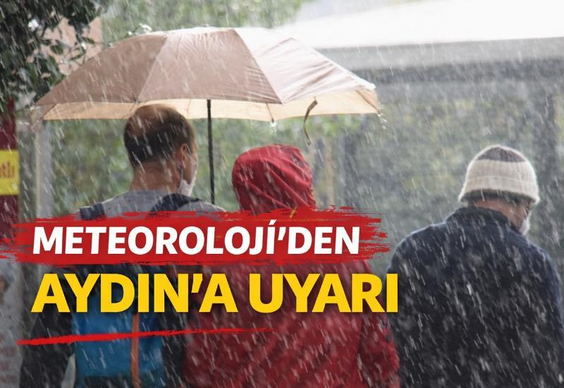 Meteoroloji'den Aydın’a uyarı