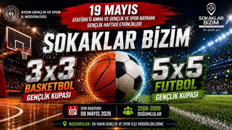 Aydın'da "Sokaklar Bizim" Gençlik Kupaları için başvurular başladı