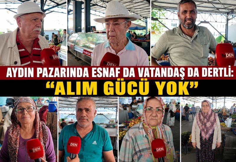 Aydın pazarında esnaf da vatandaş da dertli: "Alım gücü yok"