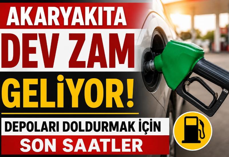 Akaryakıta dev zam geliyor! Depoları doldurmak için son saatler