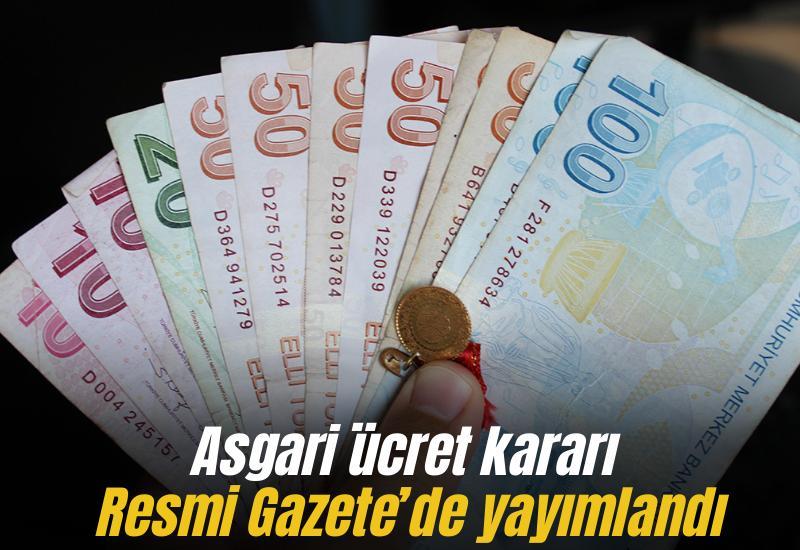 Asgari ücret kararı Resmi Gazete’de yayımlandı
