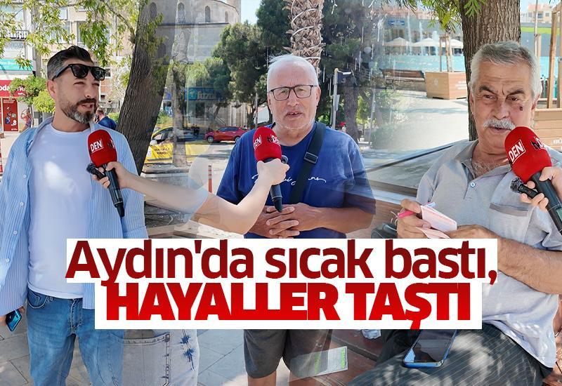 Aydın'da sıcak bastı, hayaller taştı