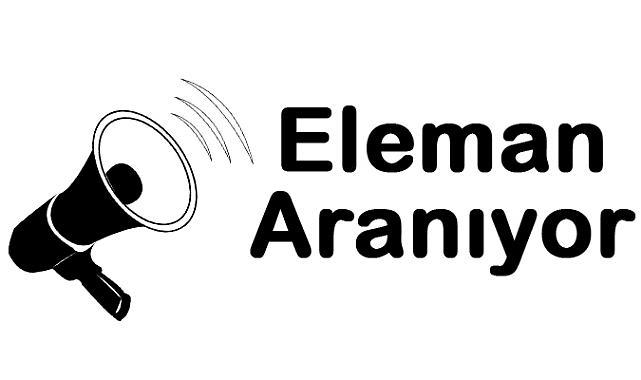 Eleman aranıyor