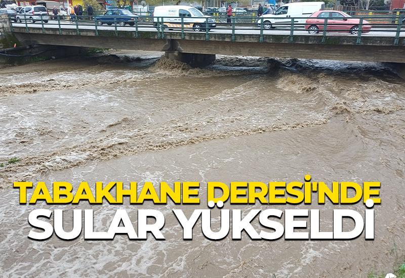 Tabakhane Deresi'nde sular yükseldi