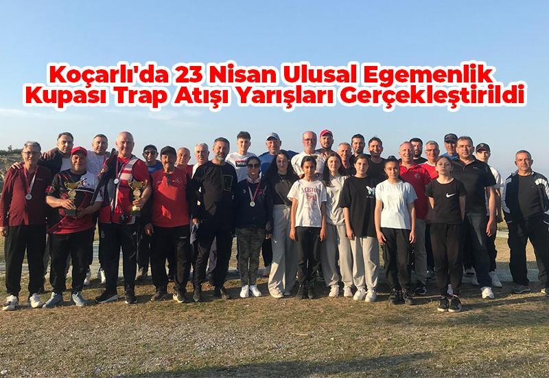 Koçarlı'da 23 Nisan Ulusal Egemenlik Kupası Trap Atışı Yarışları Gerçekleştirildi