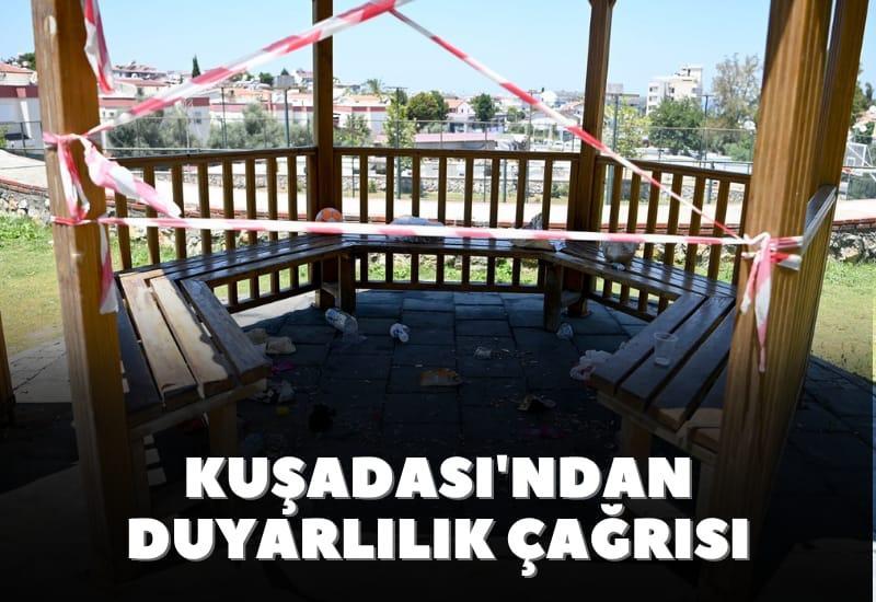 Kuşadası'ndan duyarlılık çağrısı