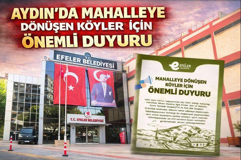 Aydın’da mahalleye dönüşen köyler için önemli duyuru