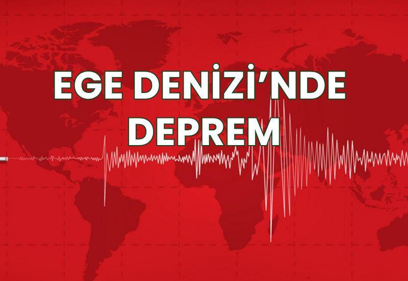 Ege Denizi'nde deprem