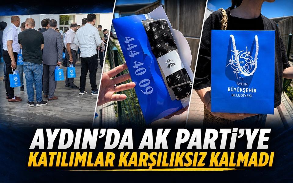 Aydın’da AK Parti’ye katılımlar karşılıksız kalmadı