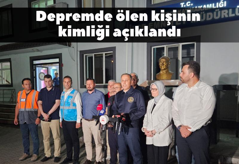 Depremde ölen kişinin kimliği açıklandı