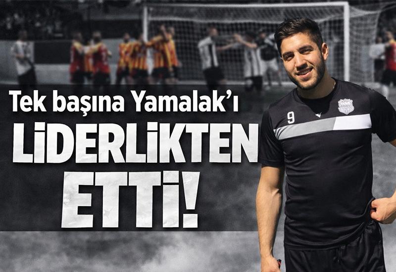 Tek başına Yamalak'ı liderlikten etti