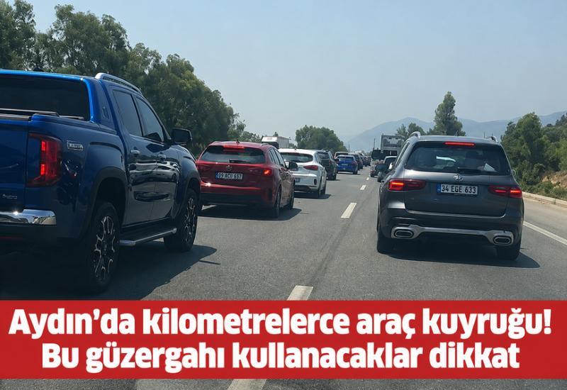 Aydın'da kilometrelerce araç kuyruğu! Bu güzergahı kullanacaklar dikkat