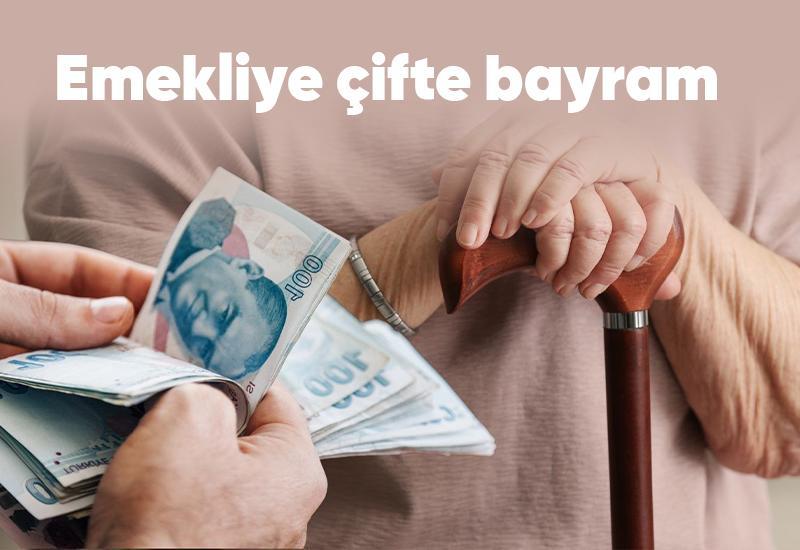 Emekliye çifte bayram