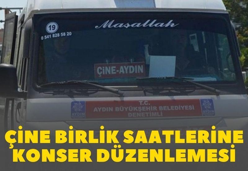 Çine Birlik saatlerine konser düzenlemesi