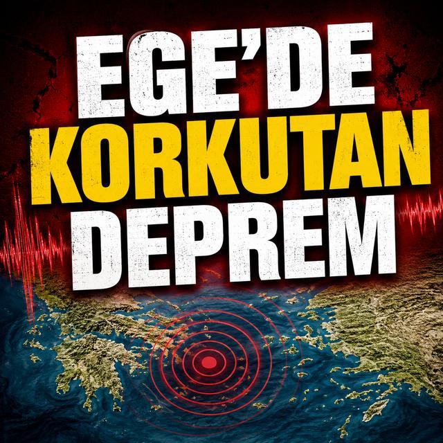 Ege'de korkutan deprem
