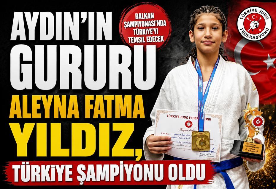Aydın’ın gururu Aleyna Fatma Yıldız, Türkiye şampiyonu oldu