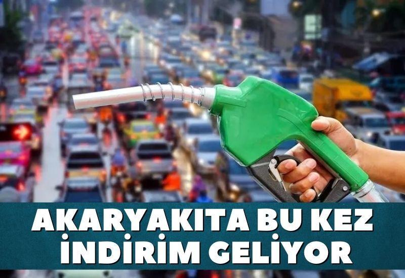 Akaryakıta bu kez indirim geliyor