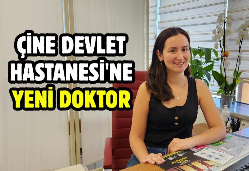 Çine Devlet Hastanesi'ne yeni doktor
