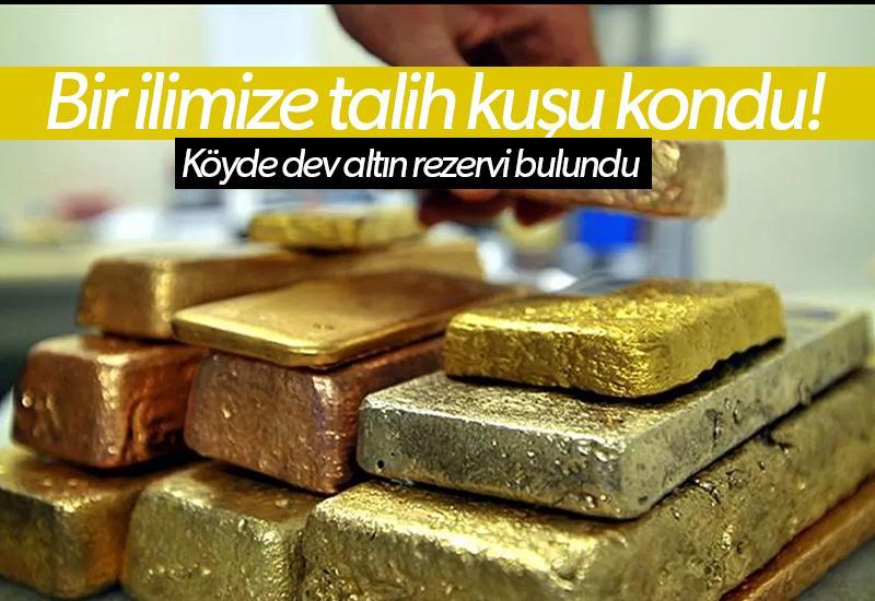 Bir ilimize talih kuşu kondu! Köyde dev altın rezervi bulundu