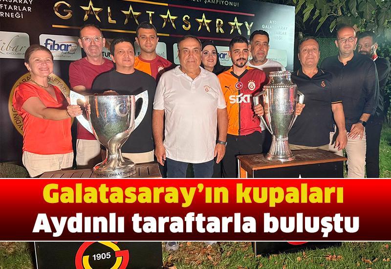 Galatasaray’ın kupaları Aydınlı taraftarla buluştu