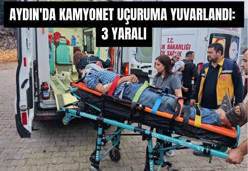 Aydın'da kamyonet uçuruma yuvarlandı: 3 yaralı