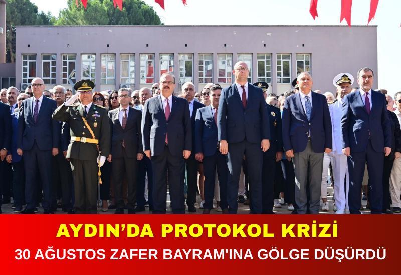 Aydın’da protokol krizi 30 Ağustos Zafer Bayram'ına gölge düşürdü
