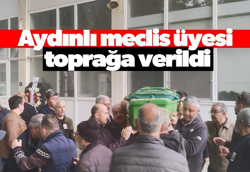Aydınlı meclis üyesi toprağa verildi