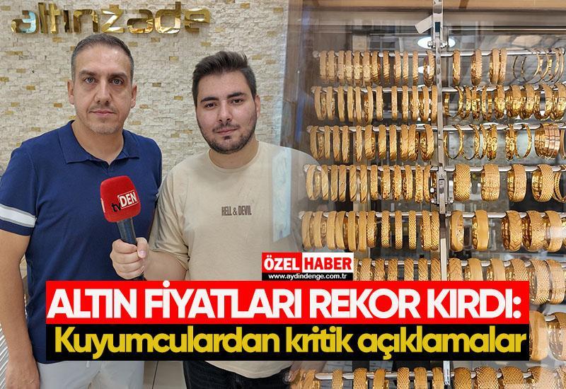 Altın fiyatları rekor kırdı: Kuyumculardan kritik açıklamalar