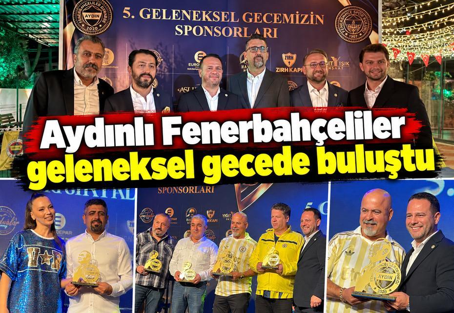 Aydınlı Fenerbahçeliler geleneksel gecede buluştu