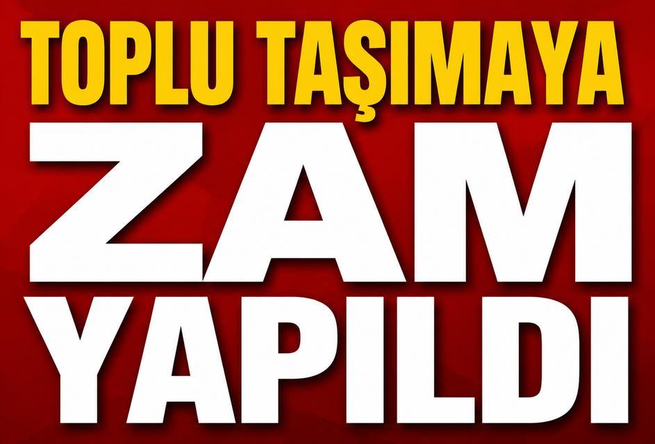 Toplu ulaşıma zam yapıldı