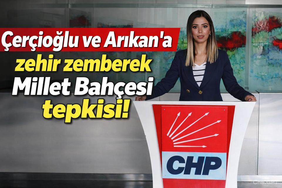 Akçaalan’dan Çerçioğlu ve Arıkan’a Millet Bahçesi Tepkisi