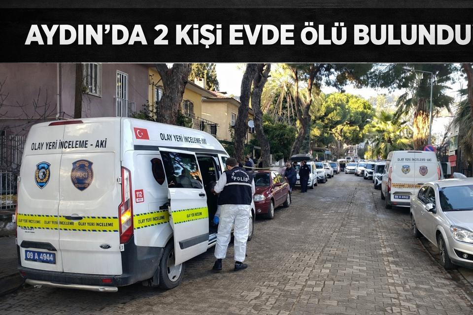 Aydın’da 2 kişi evde ölü bulundu