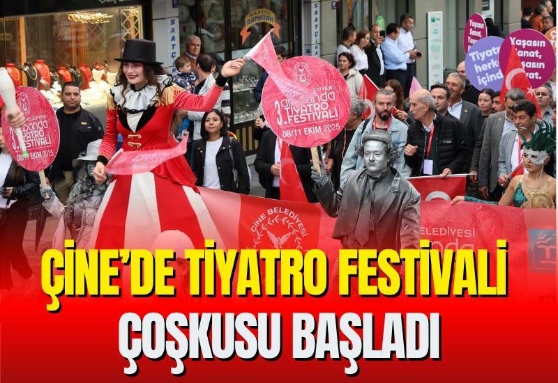 Çine’de Tiyatro Festivali çoşkusu başladı